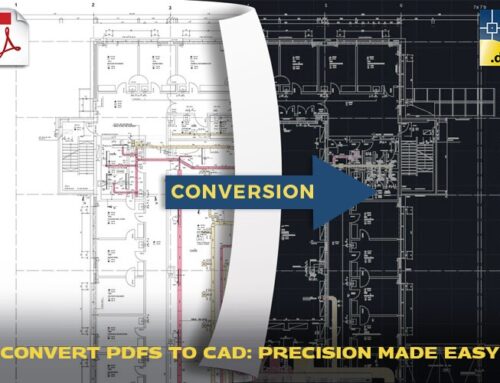 PDF to CAD Conversion: Why It’s Essential for Modern Business